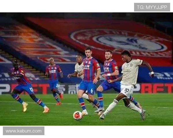 英超水晶宫进攻端近期表现稳健，战术执行力持续提升